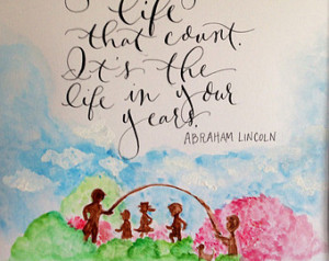 Calligraphy illustration Abraham Lincoln quote kids at play -- teacher ...