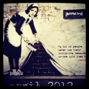 Banksy Quote From My Calendar Initiative Taken picture