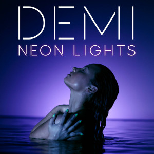 Demi Lovato “Neon Lights” (Video Premiere)