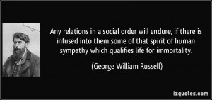 Any relations in a social order will endure, if there is infused into ...