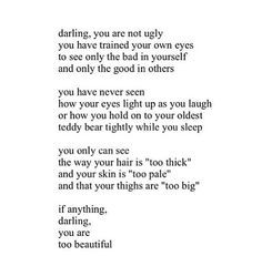 ... Quotes, Living, Inspiration Quotes, Darling Quotes, You R Beautiful