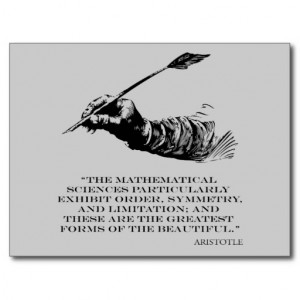 Aristotle Quote - Beauty of Math Quotes Sayings Postcard