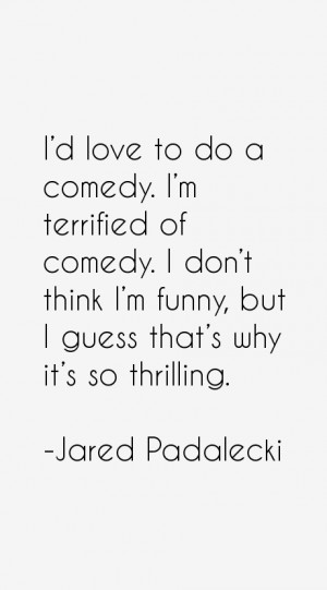 Jared Padalecki Quotes & Sayings