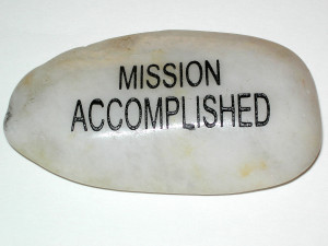 Mission Accomplished Engraved Stones