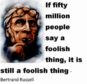 purloined the Bertrand Russell quote from Facebook this morning ...
