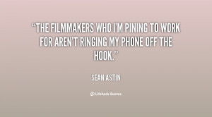 quote-Sean-Astin-the-filmmakers-who-im-pining-to-work-62182.png