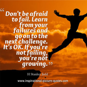 Don't Be Afraid To Fail
