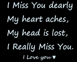 did i miss something my heart i miss you miss you dearly