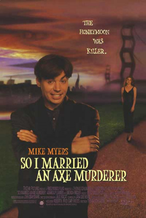 SO I MARRIED AN AXE MURDERER POSTER ]