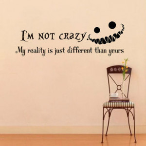 Alice in Wonderland Cheshire Cat Quote Decal I'm not crazy Sayings ...