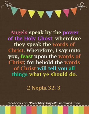 Nephi 32: 3 Angels speak by the power of the Holy Ghost; wherefore ...