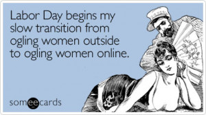 Filed Under: E Cards , Labor Day Category: Humor , Lists