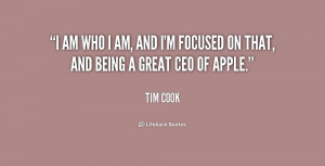 quote-Tim-Cook-i-am-who-i-am-and-im-239357.png
