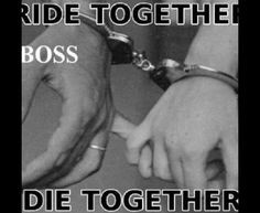 Ride Together Die Together! ~Ride Or Die~ More