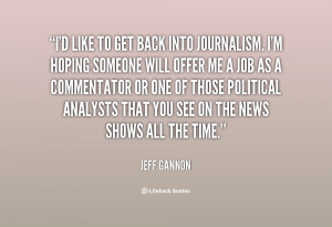 quote-Jeff-Gannon-id-like-to-get-back-into-journalism-15500.png