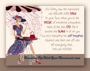 ... 'psycho'or 'psycho bitch'...http://breakingupwithyournarcissist.com