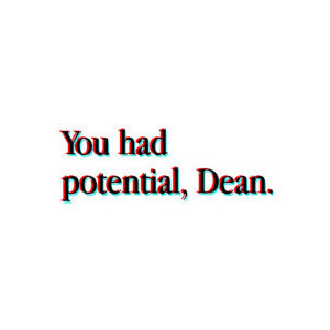 Supernatural quotes I LOVE SAM AND DEAN!!