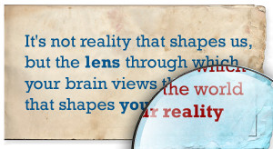 It's not reality that shapes us - quote