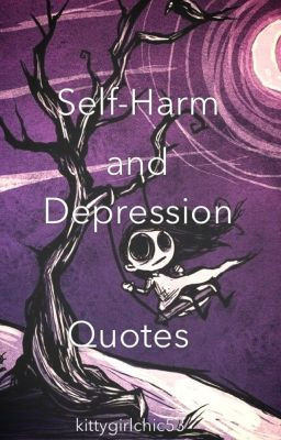 Self-Harm and Depression Quotes
