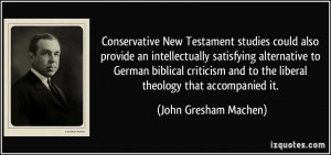 Conservative New Testament studies could also provide an ...