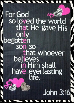 John 3:16 ♥ (No way! I used this verse for a Valentine board at the ...