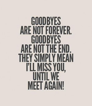 don t be dismayed at goodbyes a farewell is necessary