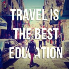 travel quote more en voyage travel is the best education travel ...