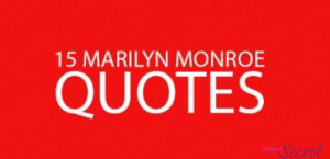 15-MARILYN-MONROE-QUOTES-TO-INSPIRE-YOU1.jpg