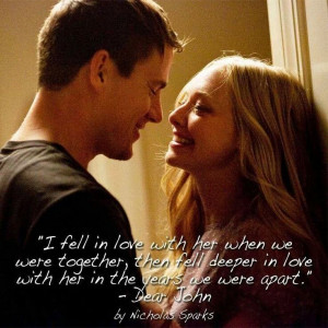 ... Movie, Nicholas Sparkly, Amanda Seyfried, Dear John Movie Quotes