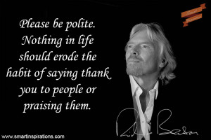 Richard Branson Quotes – Please be polite