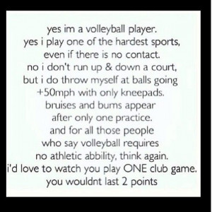 volleyball quotes - Google Search...Soo true. NO ONE, (except us ...
