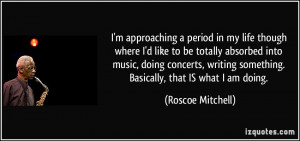 More Roscoe Mitchell Quotes