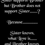 funny brother love quotes, why sister support brother