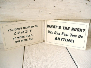 Related Pictures funny signs and sayings funny office signs