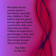 Narcissists do not respect anyone's boundaries, especially their ...