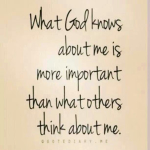 What God knows about me...