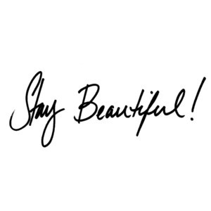 Stay beautiful