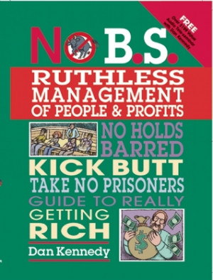 Ruthless People Quotes No b.s. ruthless management of
