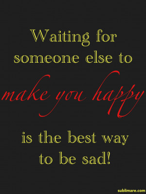 Quotes About Waiting For Someone Waiting for someone to make