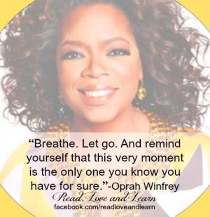 Various Oprah Winfrey quotes via www.Facebook.com/ReadLoveandLearn