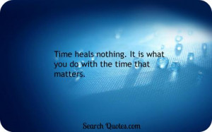 Time Heals Quotes And Sayings