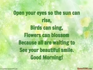 Open your eyes so the sun can rise...
