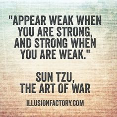 ... you are strong and strong when you are weak.