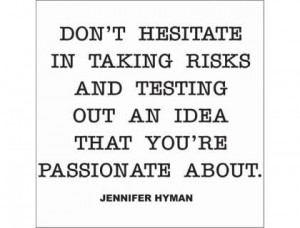 Products Quotes Don't Hesitate In Taking Risks 2