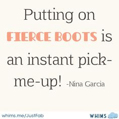 Lift your spirits with fierce boots! #Style #Quotes More