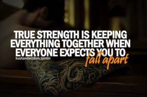 fall apart strength picture quote Inspirational Quotes About Strength ...