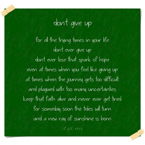 DON'T GIVE UP. #poetry #life #courage #perseverance #dontgiveup #hope ...