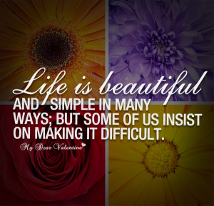 cute-life-quotes-life-is-beautiful-and-simple-in-many-ways.jpg