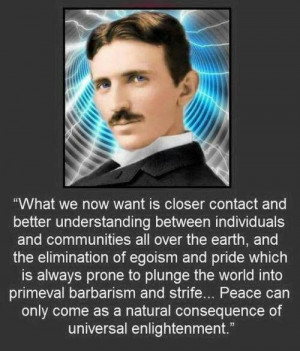 Universal enlightenmentThoughts, Teslath Man, Nikola Tesla Quotes ...