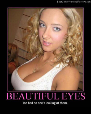 Beautiful Eyes Best Demotivational Posters